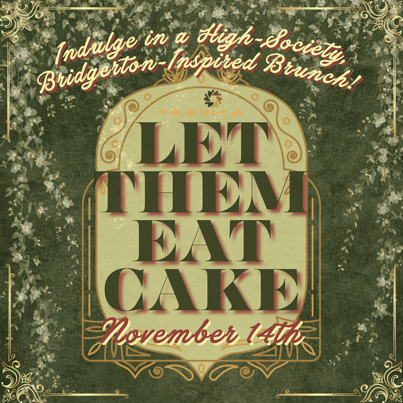 High Society & Scandal Brunch: Let Them Eat Cake