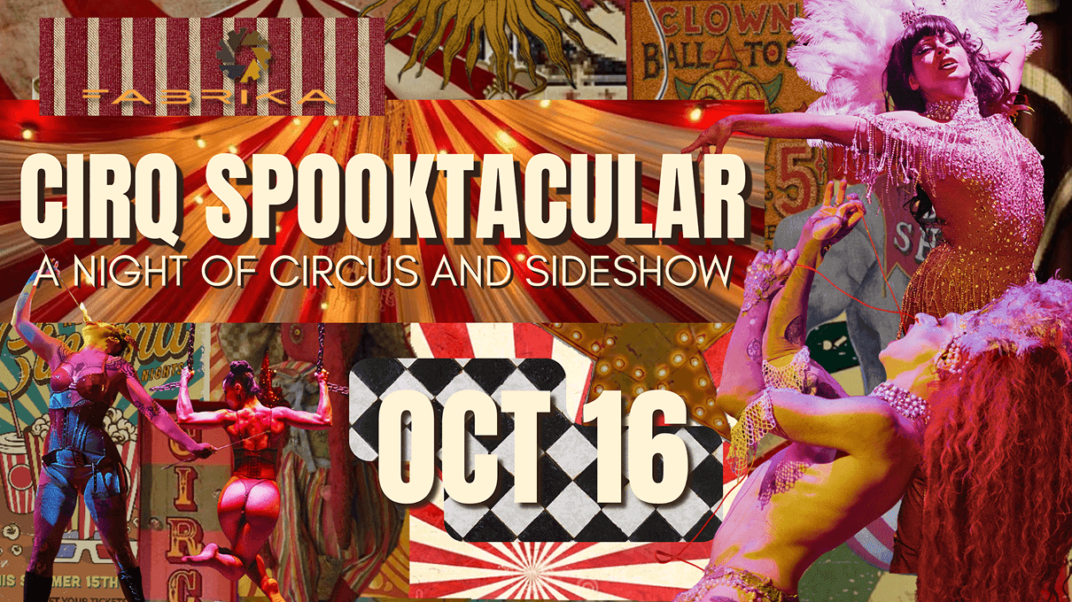 Halloween CIRQ: Spooktacular Dark Sideshow at Fabrika Philly