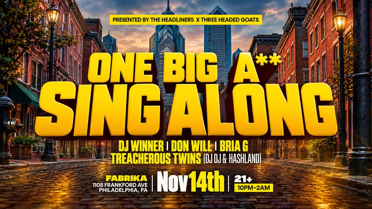 ONE BIG A** SING ALONG: The Ultimate Musical Party at Fabrika Philly