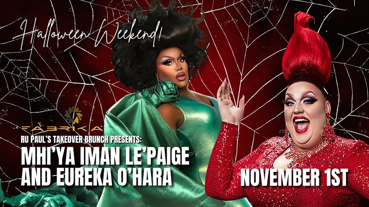 RuPaul’s Drag Brunch: Mhi’ya & Eureka at Fabrika, Philly at Fabrika Philly